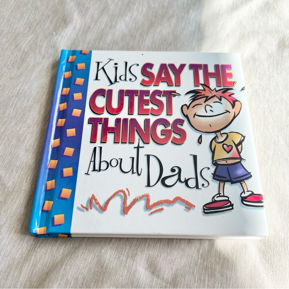 Kids Say the Cutest Things About Dads Vintage 1997 Gift Book Funny Quotes